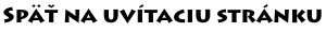 Späť na uvítaciu stránku